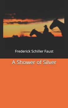 Paperback A Shower of Silver Book