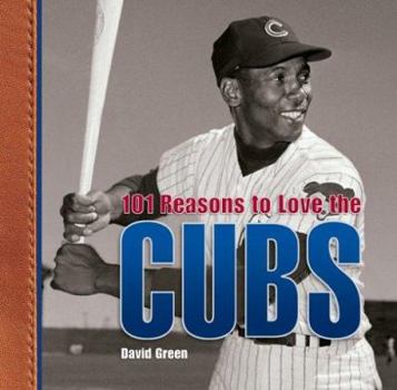 Hardcover 101 Reasons to Love the Cubs Book