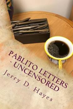 Paperback Pablito Letters - Uncensored Book