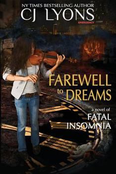 Farewell to Dreams - Book #1 of the Fatal Insomnia