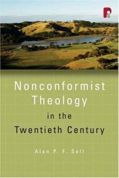 Paperback Nonconformist Theology in the Twentieth Century Book