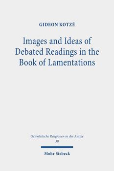 Hardcover Images and Ideas of Debated Readings in the Book of Lamentations Book