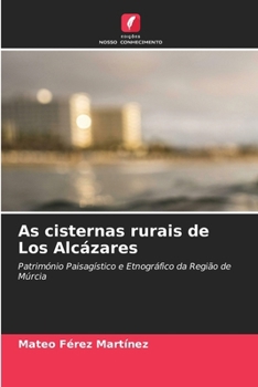 Paperback As cisternas rurais de Los Alcázares [Portuguese] Book