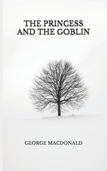 Paperback The Princess and the Goblin Book