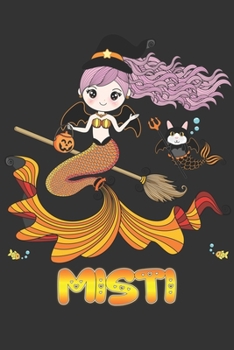 Misti: Misti Halloween Beautiful Mermaid Witch Want To Create An Emotional Moment For Misti?, Show Misti You Care With This Personal Custom Gift With Misti's Very Own Planner Calendar Notebook Journal