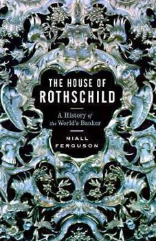 Hardcover House of Rothschild Vol 1: Money's Prophets 1798-1848 Book