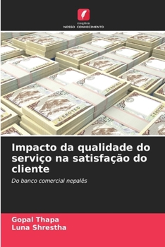 Impacto da qualidade do serviço na satisfação do cliente (Portuguese Edition)