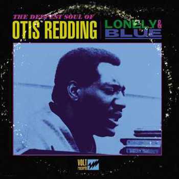 Vinyl Lonely & Blue: The Deepest Soul Of Otis Redding (L Book