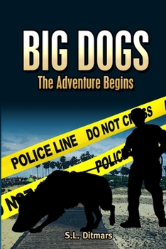 Paperback Big Dogs: The Adventure Begins Book