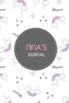 Nina : Nina's JOURNAL. Unique personalized Journal Gift for Nina  - Journal with beautiful colors, 120 Page, Thoughtful Cool Present for Nina ( Nina notebook): Journal for Nina