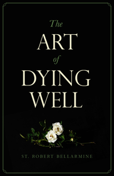 Paperback The Art of Dying Well Book