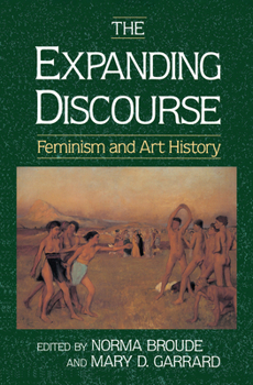 Hardcover The Expanding Discourse: Feminism And Art History Book