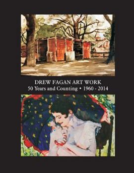 Paperback Drew Fagan Art Work: "Fifty Years and Counting" 1960-2014 Book