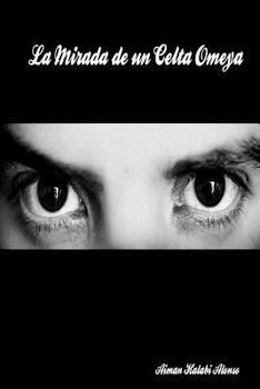 Paperback La Mirada de un Celta Omeya [Spanish] Book