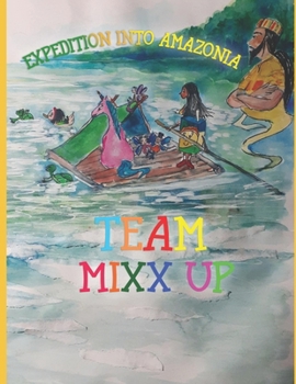 Paperback Team Mixx-Up Expedition into Amazonia Book
