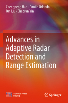 Paperback Advances in Adaptive Radar Detection and Range Estimation Book