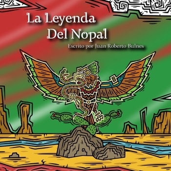Paperback La Leyenda Del Nopal [Spanish] Book