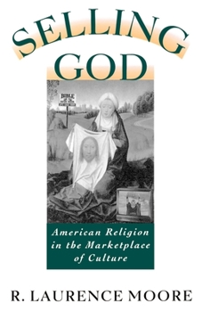 Paperback Selling God: American Religion in the Marketplace of Culture Book