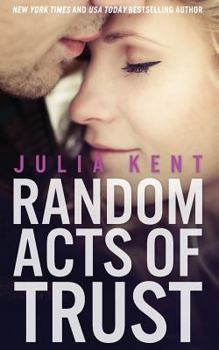 Random Acts of Trust - Book #2 of the Random