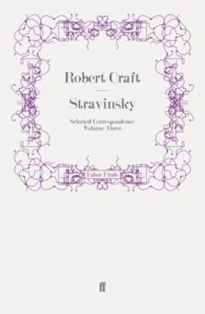 Paperback Stravinsky: Selected Correspondence Volume 3 Book