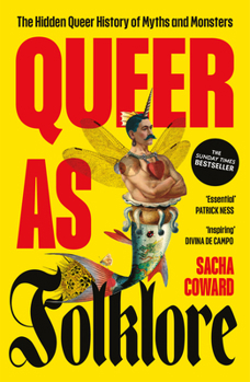 Paperback Queer as Folklore: The Hidden Queer History of Myths and Monsters Book