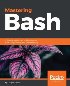 Paperback Mastering Bash Book