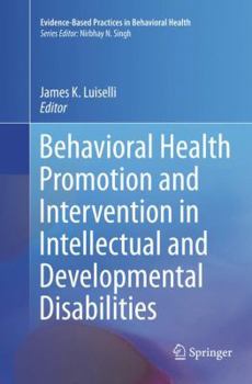 Paperback Behavioral Health Promotion and Intervention in Intellectual and Developmental Disabilities Book