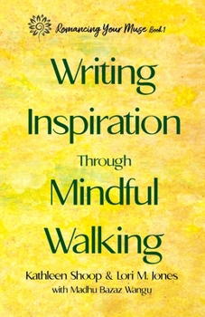 Paperback Writing Inspiration Through Mindful Walking Book