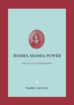 Paperback Bodies, Masses, Power: Spinoza and His Contemporaries Book