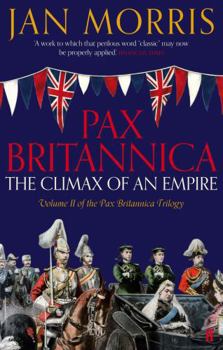 Pax Britannica: Climax of an Empire - Book #2 of the Pax Britannica Trilogy