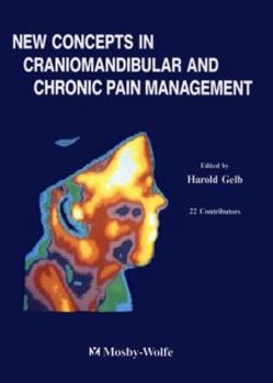 Hardcover New Concept in Craniomandibular and Chronic Pain Management Book