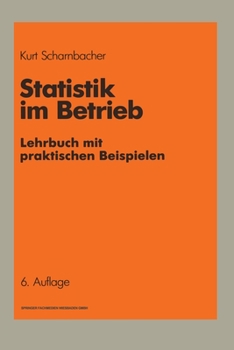 Paperback Statistik im Betrieb: Lehrbuch mit praktischen Beispielen [German] Book