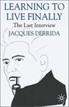 Paperback The Last Interview: Learning to Live Finally Book