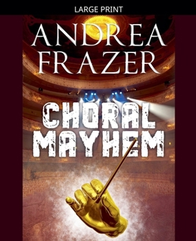 Paperback Choral Mayhem [Large Print] Book