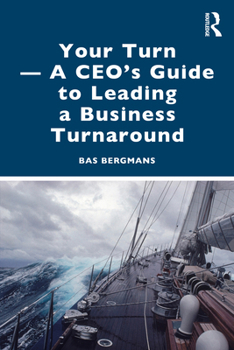 Paperback Your Turn -A CEO's Guide to Leading a Business Turnaround Book