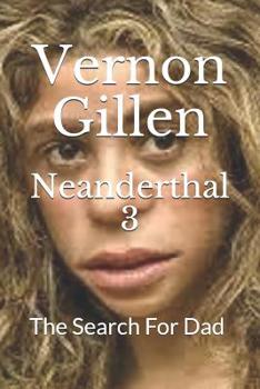 Paperback Neanderthal 3: The Search For Dad Book