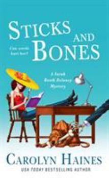 Sticks and Bones - Book #17 of the Sarah Booth Delaney