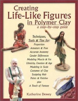 Hardcover Creating Life-Like Figures in Polymer Clay: A Step-By-Step Guide Book