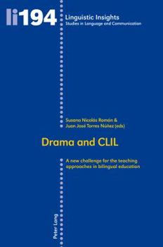 Paperback Drama and CLIL: A new challenge for the teaching approaches in bilingual education Book