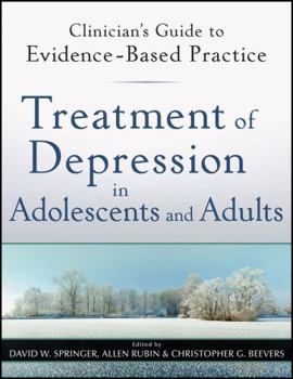 Paperback Treatment of Depression in Adolescents and Adults: Clinician's Guide to Evidence-Based Practice Book