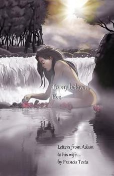 Paperback To My Beloved Eve: Letters from Adam to His Wife Book