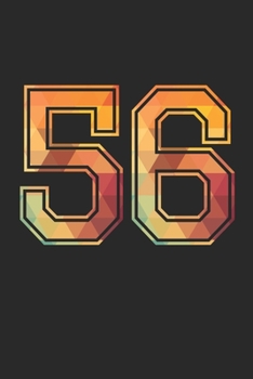 Blank Lined Journal, Notebook, Diary, Planner - 56 Lucky Number Sports Team No. 56 Age Year 1956 - 56th Birthday Gift For 56 Years Old Men and Women: ... Diary, 110 page, Lined, 6x9 (15.2 x 22.9 cm)