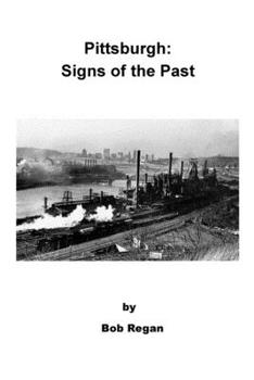 Paperback Pittsburgh: Signs of the Past Book