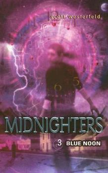 Paperback Midnighters #3: Blue Noon Book