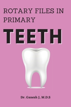 Paperback Rotary Files in Primary Teeth Book