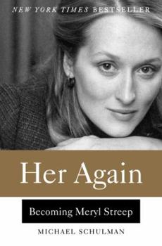 Hardcover Her Again: Becoming Meryl Streep Book