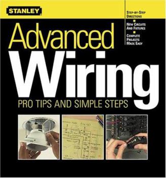 Paperback Advanced Wiring: Pro Tips and Simple Steps Book