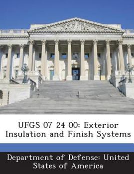 Paperback Ufgs 07 24 00: Exterior Insulation and Finish Systems Book