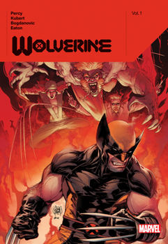 Wolverine by Benjamin Percy, Vol. 1 - Book  of the Wolverine (2020)