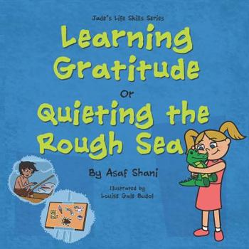 Paperback Learning Gratitude OR Quieting the Rough Sea Book
